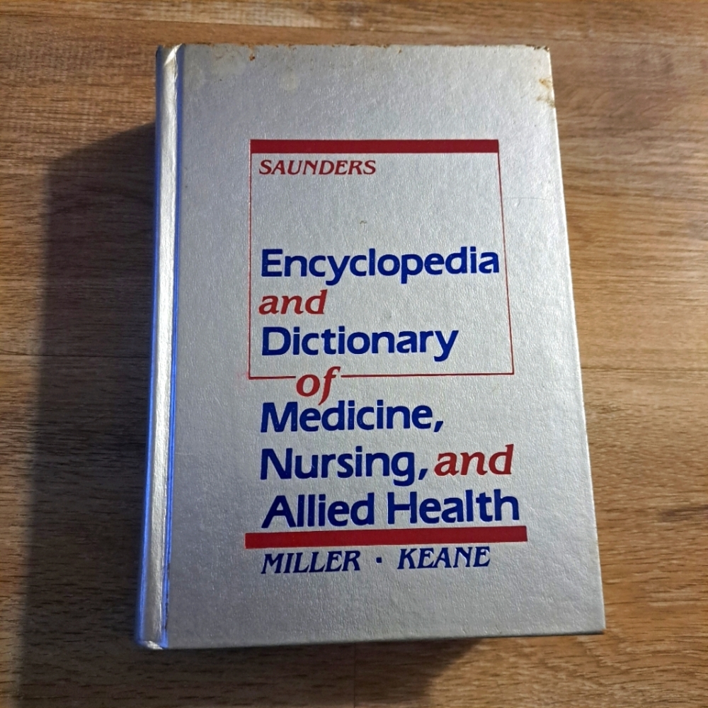 Saunders Encyclopedia & Dictionary of Medicine, Nursing, and Allied Health Used